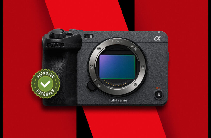 Sony FX3 تحصل على إعتماد رسمي من شركة نتفلكس