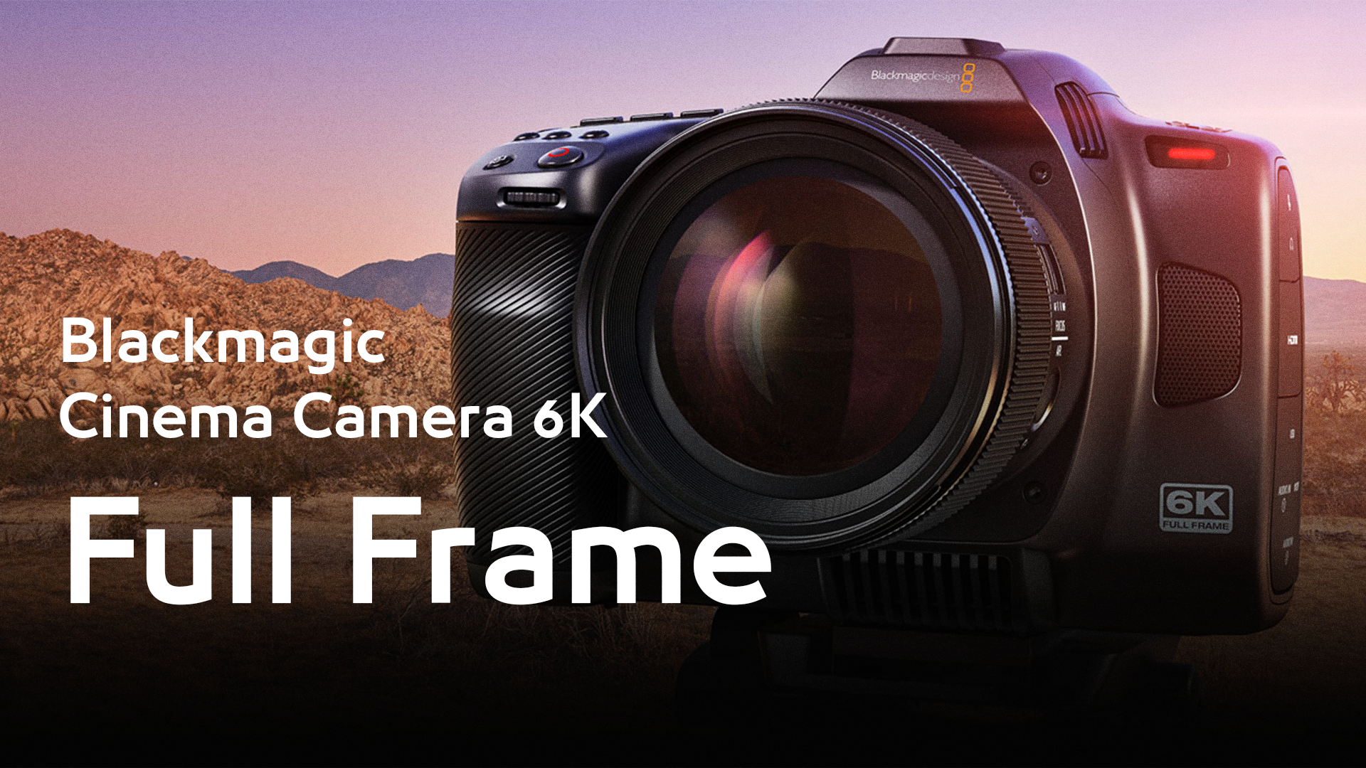 الإعلان عن كاميرا Blackmagic Cinema Camera 6K بمواصفات جديدة كلياً